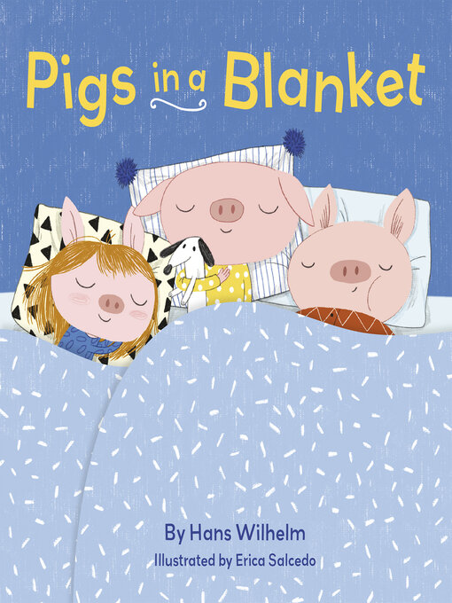 Title details for Pigs in a Blanket by Hans Wilhelm - Available